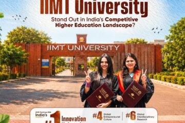 What Makes IIMT University Stand Out in India's Competitive Higher Education Landscape