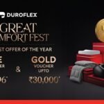 Duroflex Unveils Great Comfort Fest with Hampers Worth up to Rs. 24,996 and Gold Vouchers up to Rs. 30,000